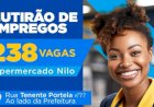 Mutirão de Empregos oferece 238 vagas no Supermercado Nilo em Canarana