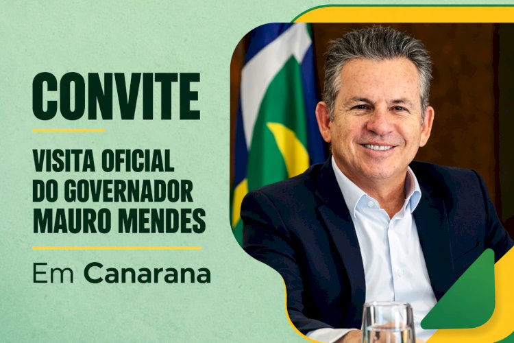Governador divulga agenda de visitas a Canarana e Paranatinga nesta terça-feira